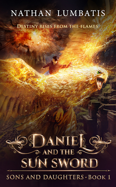 Daniel and the Sun Sword, a Christian fantasy adventure novel by Nathan Lumbatis
