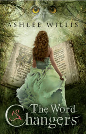 The Word Changers, a novel in the genres of Christian Fiction and young adult fantasy fiction