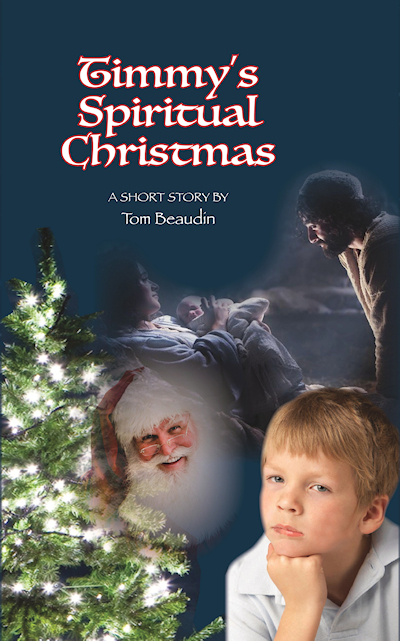 Timmy's Spiritual Christmas, a children's short story by Tom Beaudin