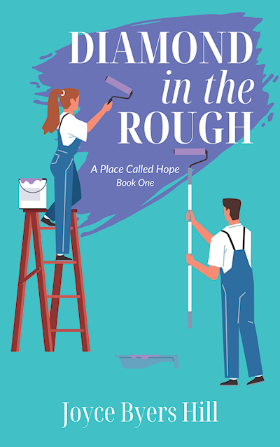 Diamond in the Rough, a Christian contemporary novel by Joyce Byers Hill