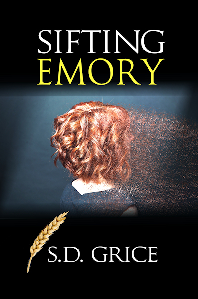 Sifting Emory, a Christian Fiction novel by S.D. Grice