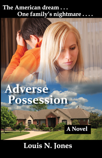 Adverse Possession: A Christian suspense novel by Louis N. Jones